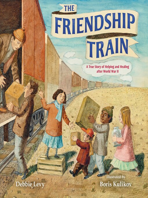 Title details for The Friendship Train by Debbie Levy - Available